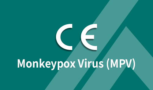 78cm威九国际获得3款猴痘病毒检测试剂CE认证（核酸/抗原/抗体）